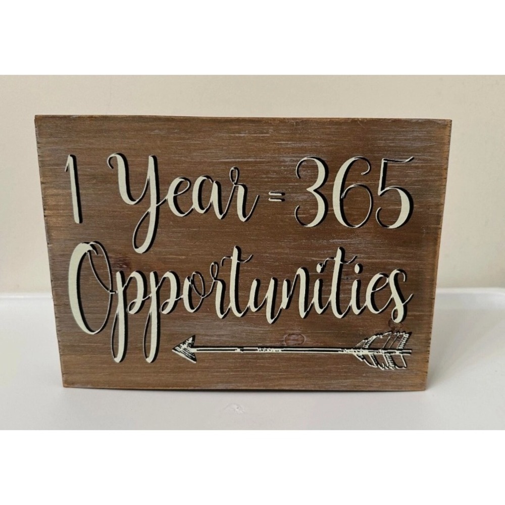 Splendid Home Decor 1 Year = 365 Opportunities Wooden Arrow‎ Sign